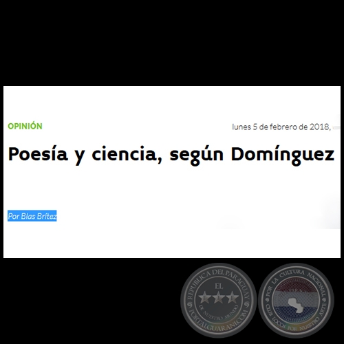 POESÍA Y CIENCIA, SEGÚN DOMÍNGUEZ - Por BLAS BRÍTEZ - Lunes, 05 de Febrero de 2018